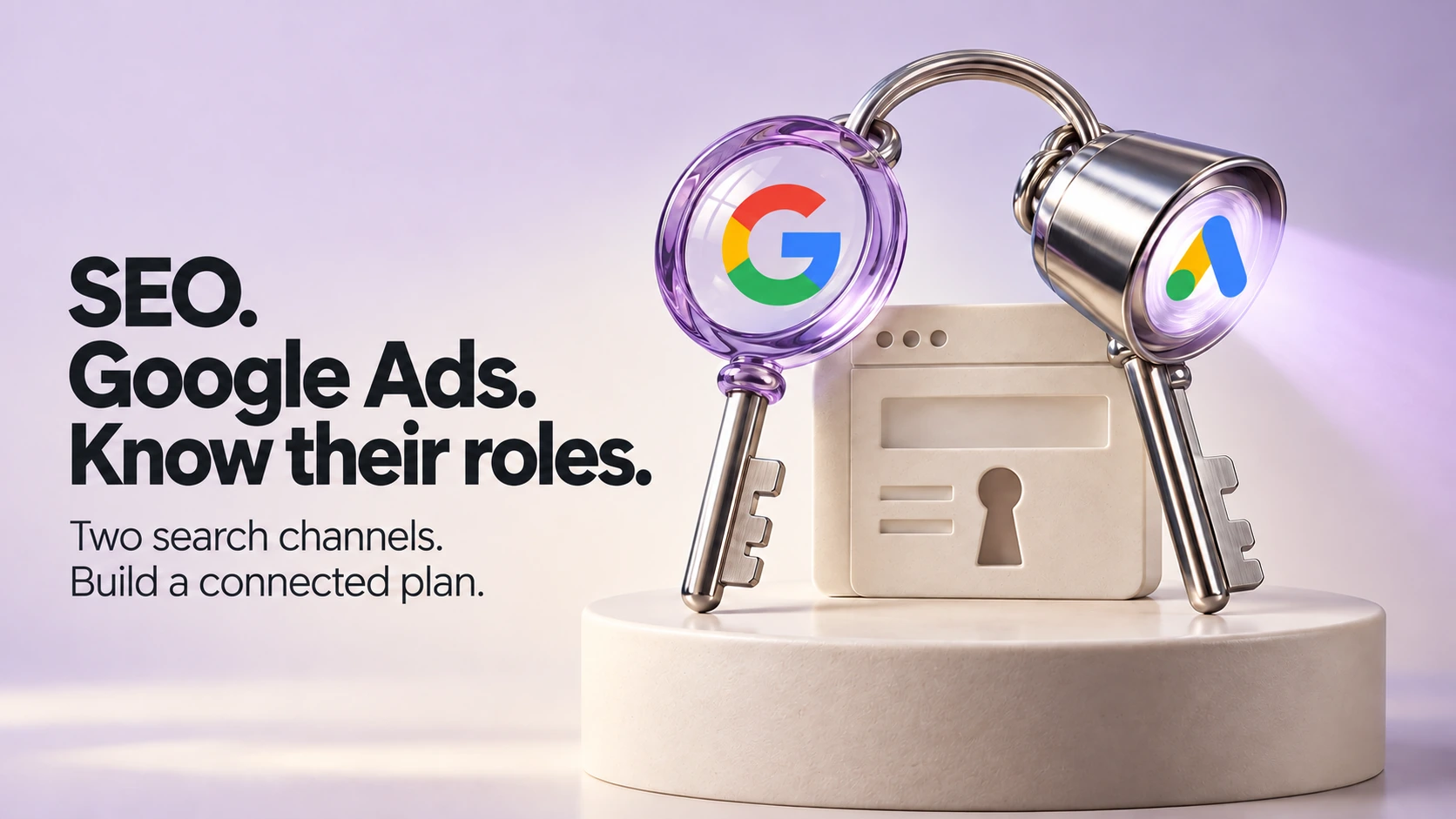 SEO. Google Ads. Know their roles. Two sculptural keys carry the Google and Google Ads logos above an ivory website lock.