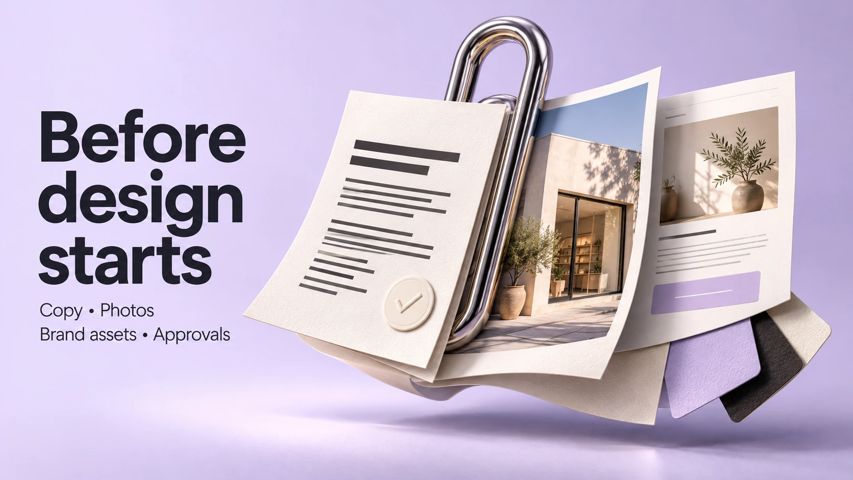 Before design starts. Copy, photos, brand assets and approvals, beside an oversized chrome paperclip holding an ivory content bundle.