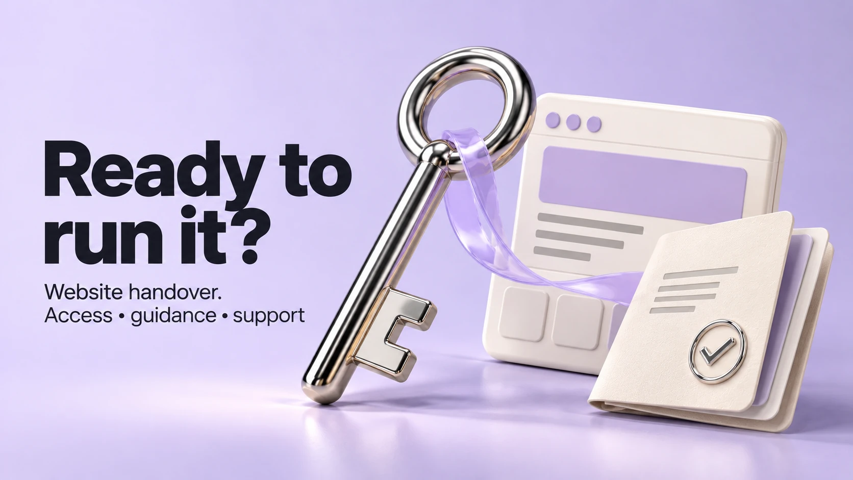 Ready to run it? Website handover: access, guidance and support. A chrome key stands beside an ivory website panel and handover guide on a lavender background.