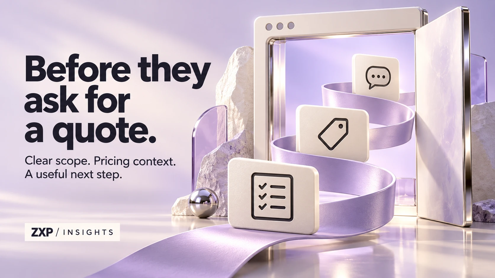 Before they ask for a quote: Clear scope. Pricing context. A useful next step. A lavender path leads through an ivory browser-shaped doorway past scope, price and enquiry cards, with ZXP / INSIGHTS branding.